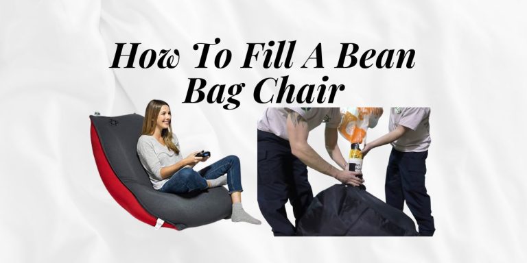 How To Fill A Bean Bag Chair (Without Getting Beans Everywhere!)