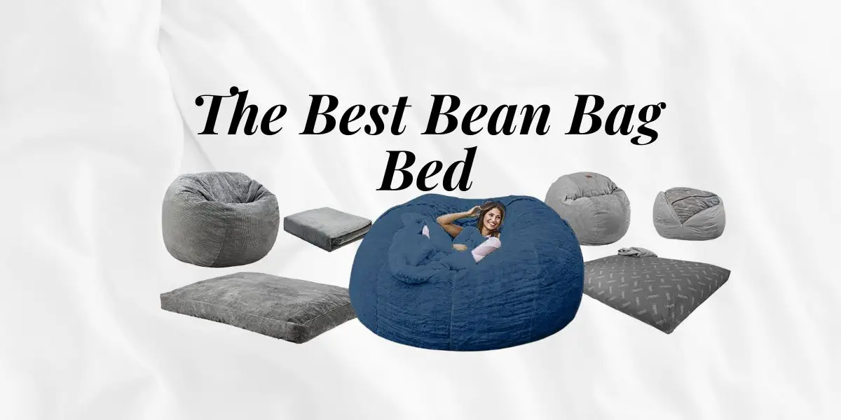 The Best Bean Bag Bed