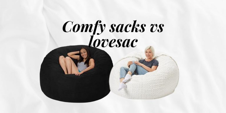 Comfy sacks vs lovesac Comparison: Which Should You Pick?