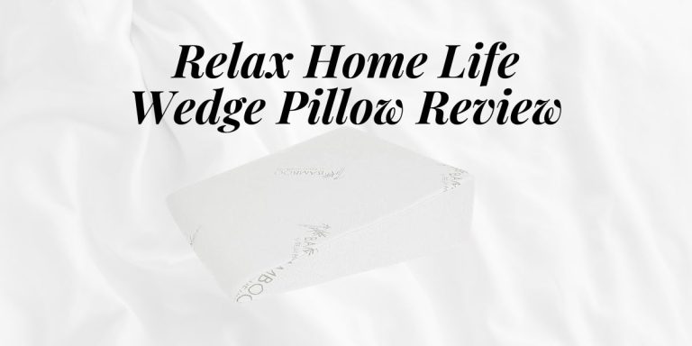 Relax Home Life Wedge Pillow Review: A Comfortable Solution for Better Sleep